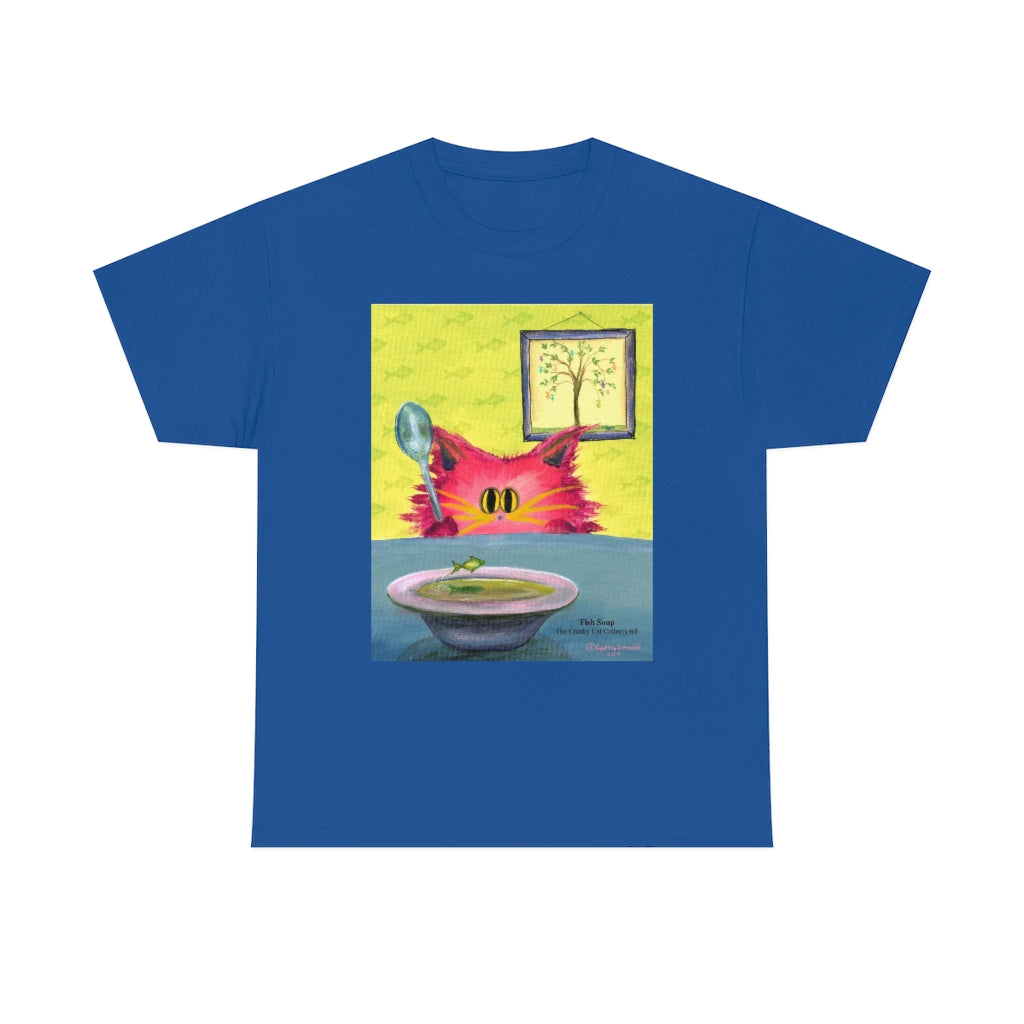 Fish Soup Kitty - Cranky Cat T-Shirt! Free Shipping