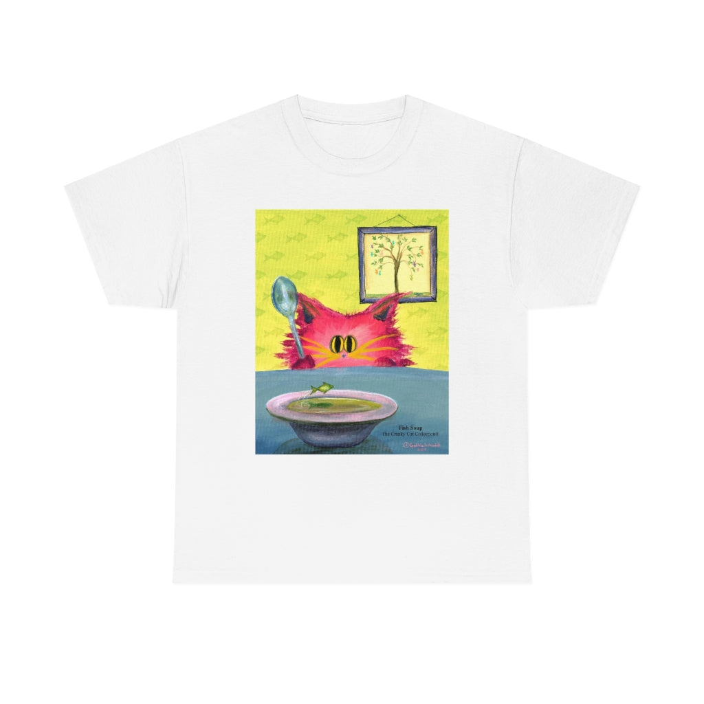 Fish Soup Kitty - Cranky Cat T-Shirt! Free Shipping