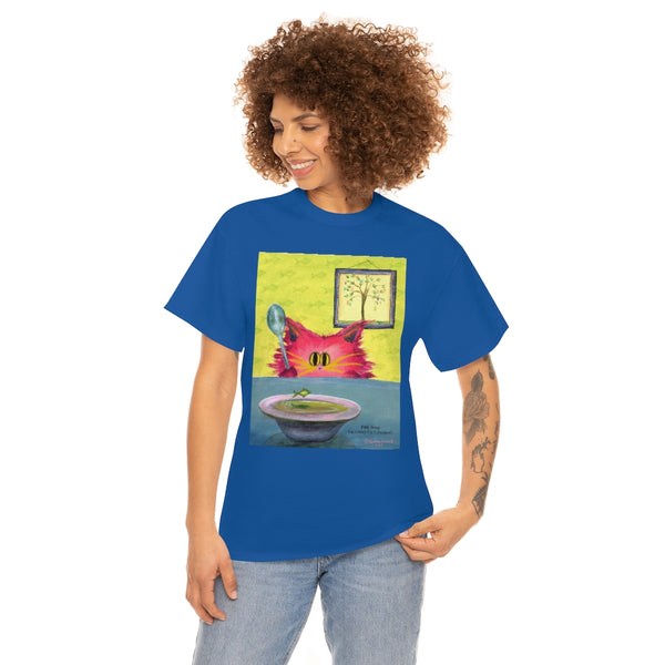 Fish Soup Kitty - Cranky Cat T-Shirt!  Free Shipping